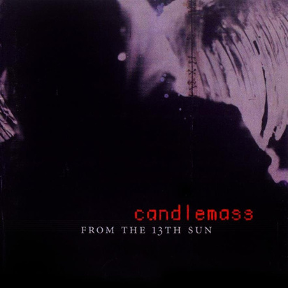 Candlemass "From The 13Th Sun"