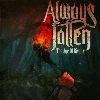 Always Fallen "The Age Of Rivelry"