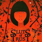 Sluts Of Trust "We Are All Sluts Of Trust"
