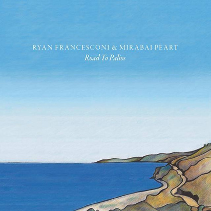 Ryan Francesconi & Mirabai Peart "Road To Palios Lp"