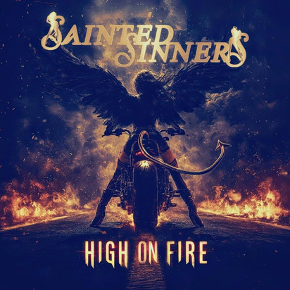 Sainted Sinners "High On Fire"