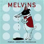 Melvins "Pinkus Abortion Technician LP"