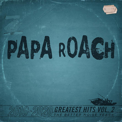 Papa Roach "Greatest Hits Vol 2 The Better Noise Years"