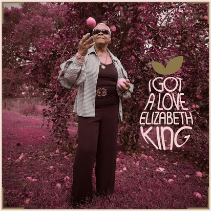 King, Elizabeth "I Got a Love"