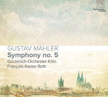 Mahler "Symphonie no 5 Gurzenich-Orchester Koln"