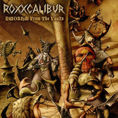 Roxxcalibur "NWOBHM From The Vaults"