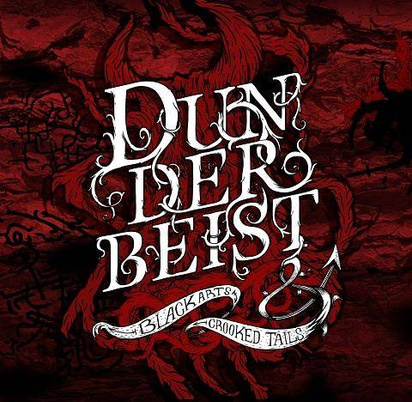 Dunderbeist "Black Arts & Crooked Tails"