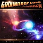 Groundbreaker "Soul To Soul" 