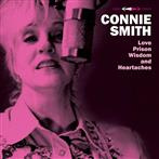 Connie Smith "Love, Prison, Wisdom and Heartaches"