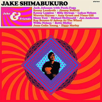 Shimabukuro, Jake "Jake & Friends"