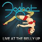 Foghat "Live At The Belly Up"