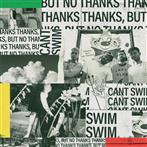 Can't Swim "Thanks But No Thanks"