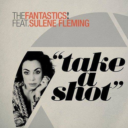 Fantastics!, The "Take A Shot"
