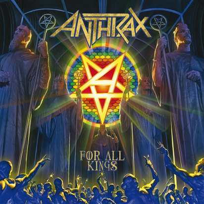 Anthrax "For All Kings"