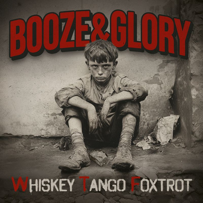 Booze And Glory "Whiskey Tango Foxtrot"