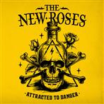 New Roses, The "Attracted To Danger"