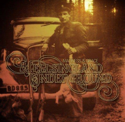 Hellsingland Underground "Madness & Grace"