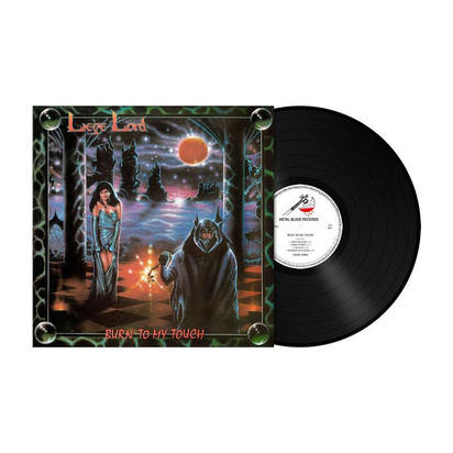 Liege Lord "Burn To My Touch 35th Anniversary Edition LP"