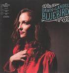 Dawn Landes "Bluebird - 10th Anniversary Edition"