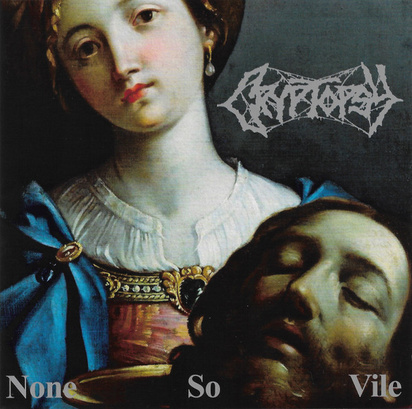 Cryptopsy "None So Vile"