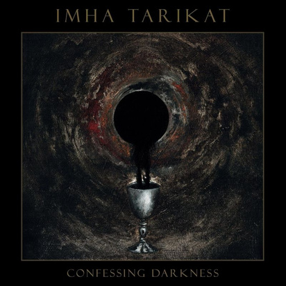 Imha Tarikat "Confessing Darkness"
