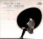 Flautando Köln "Ancor che col partire (16.Jhd)"