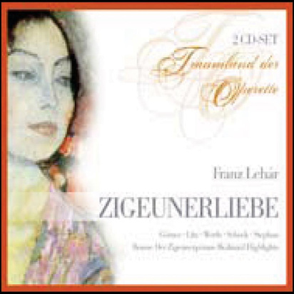 Litz/Werth/Schock/Stephan "Lehar: Die Zigeunerliebe"