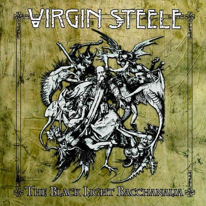 Virgin Steele "The Black Light Bacchanalia"