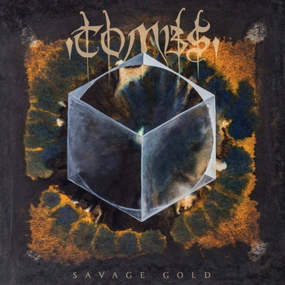 Tombs "Savage Gold"