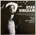 Bingham, Ryan "Fear And Saturday Night"