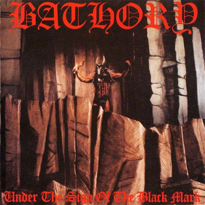 Bathory "Under The Sign Of The Black Mark "