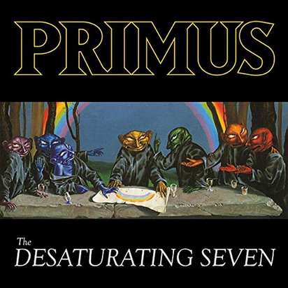 Primus "The Desaturating Seven"