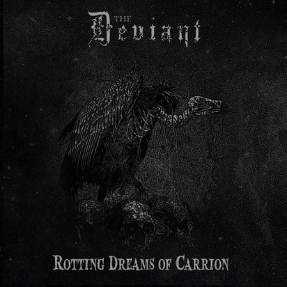 Deviant, The "Rotting Dreams Of Carrion"