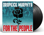 Dropkick Murphys "For The People LP BLACK"