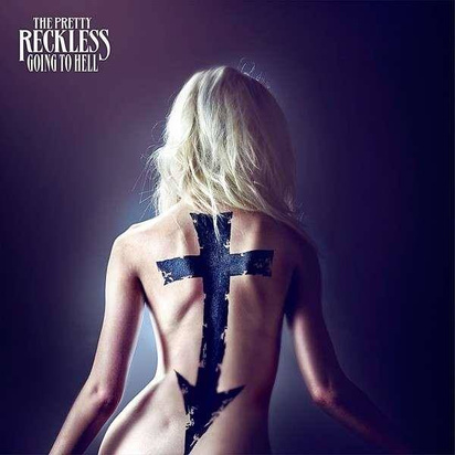 Pretty Reckless, The "Going To Hell"