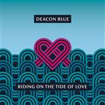 Deacon Blue "Riding On The Tide Of Love"
