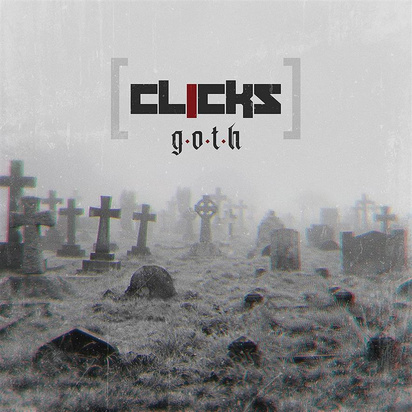 Clicks "G.O.T.H."