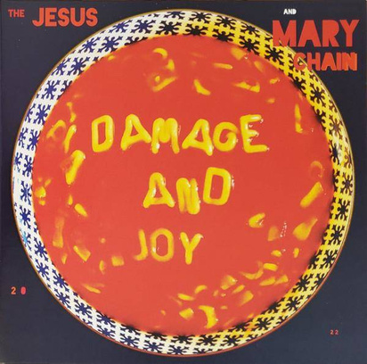 Jesus and Mary Chain, The "Damage and Joy"