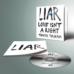 Tikaram, Tanita "LIAR (Love Isn't A Right)"