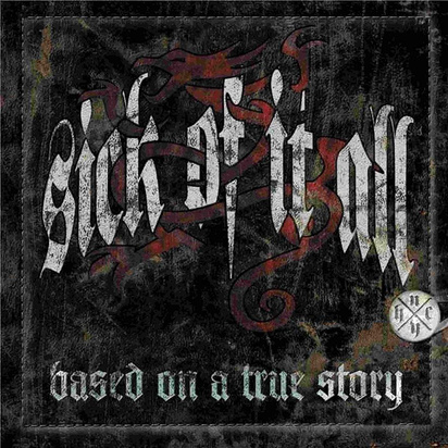 Sick Of It All "Based On A True Story LP"