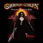 Orange Goblin "Healing Through Fire"