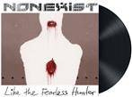 Nonexist "Like The Fearless Hunter LP"