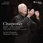 Charpentier "Medee David & Jonathas Acteon Le Reniement De Saint Pierre Caecilia Virgo Et Martyr Filius Prodigus Magnificat H73 Intermede Pour Le Mariage Force Meditations Pour Le Careme Les Arts Florissants Christie"