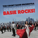 Deborah Silver & Count Basie Orchestra "Basie Rocks"