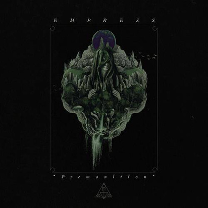 Empress "Premonition"