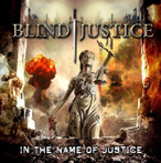 Blind Justice "In The Name Of Justice"