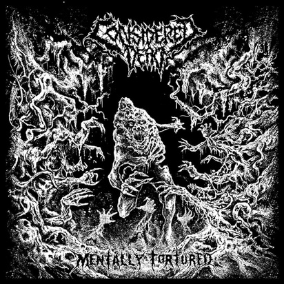 Considered Dead "Mentally Tortured"