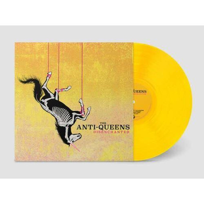 Anti- Queens, The "Disenchanted LP YELLOW"