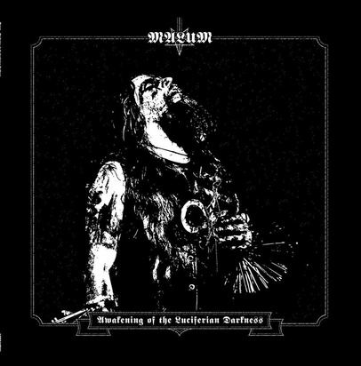 Malum "Awakening Of The Luciferian Darkness"