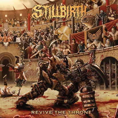 Stillbirth "Revive The Throne"